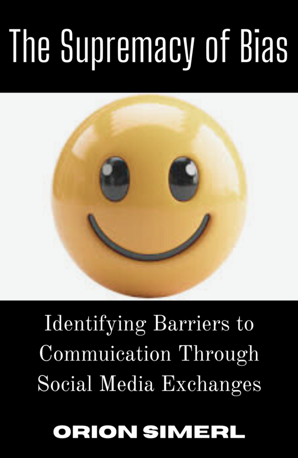 The Supremacy of Bias: Identifying Barriers to Communication Through Social Media Exchanges
